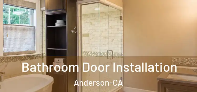  Bathroom Door Installation Anderson-CA