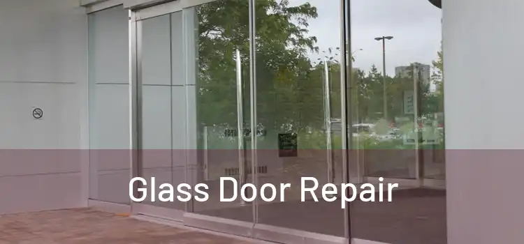  Glass Door Repair 