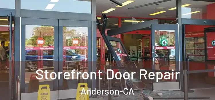  Storefront Door Repair Anderson-CA